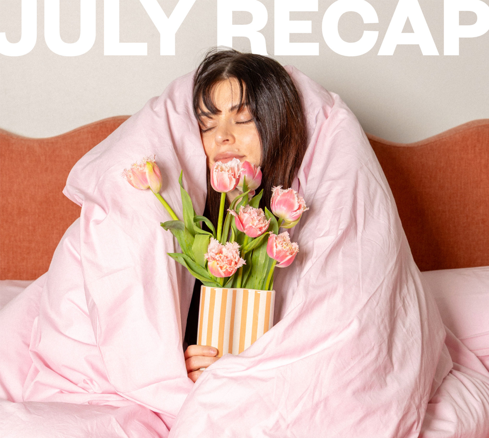 July Recap  🎀